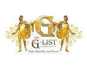 G THE G-LIST COMMUNITY HOPE, EQUALITY, AND SUCCESS