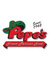 PEPE'S FINEST MEXICAN FOOD SINCE 1962