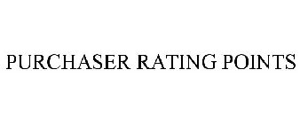 PURCHASER RATING POINTS