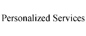 PERSONALIZED SERVICES