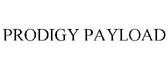 PRODIGY PAYLOAD