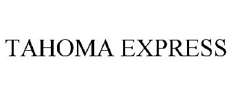TAHOMA EXPRESS