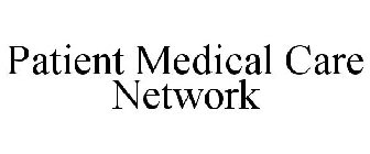 PATIENT MEDICAL CARE NETWORK