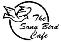 THE SONG BIRD CAFE