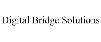DIGITAL BRIDGE SOLUTIONS