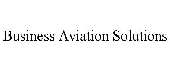 BUSINESS AVIATION SOLUTIONS