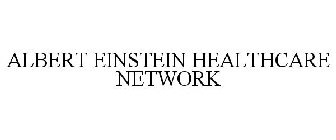 ALBERT EINSTEIN HEALTHCARE NETWORK