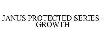 JANUS PROTECTED SERIES - GROWTH