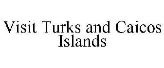 VISIT TURKS AND CAICOS ISLANDS