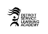 DETROIT SERVICE LEARNING ACADEMY