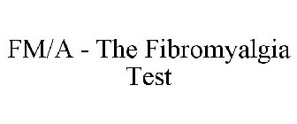 FM/A - THE FIBROMYALGIA TEST