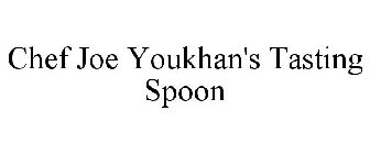 CHEF JOE YOUKHAN'S TASTING SPOON