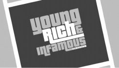 YOUNG RICH & INFAMOUS CLOTHING