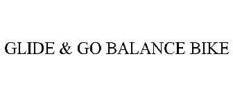 GLIDE & GO BALANCE BIKE