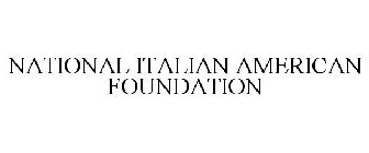 NATIONAL ITALIAN AMERICAN FOUNDATION