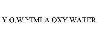 Y.O.W YIMLA OXY WATER