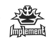 IMPLEMENT