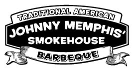 TRADITIONAL AMERICAN JOHNNY MEMPHIS' SMOKEHOUSE BARBEQUE