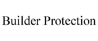 BUILDERPROTECTION