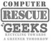 COMPUTER RESCUE BY GEEKS RECYCLING TOWARDS A GREENER TOMORROW