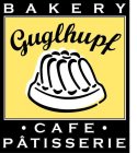 GUGLHUPF BAKERY · CAFE · PATISSERIE