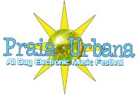 PRAIA URBANA ALL DAY ELECTRONIC MUSIC FESTIVAL