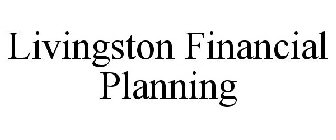 LIVINGSTON FINANCIAL PLANNING