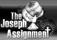 THE JOSEPH ASSIGNMENT