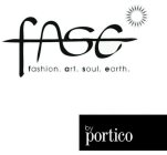 FASE FASHION. ART. SOUL. EARTH. BY PORTICO