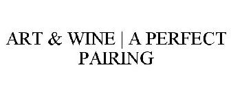 ART & WINE | A PERFECT PAIRING