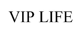 VIP LIFE