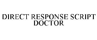 DIRECT RESPONSE SCRIPT DOCTOR