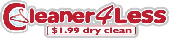 CLEANER4LESS $1.99 DRY CLEAN