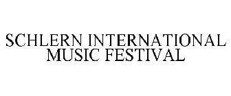 SCHLERN INTERNATIONAL MUSIC FESTIVAL