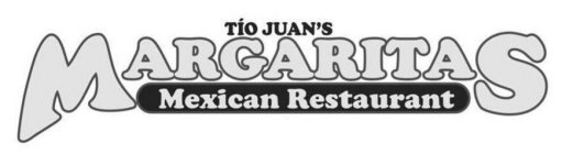 TIO JUAN'S MARGARITAS MEXICAN RESTAURANT