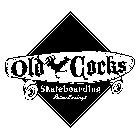 OLD COCKS SKATEBOARDING PALM SPRINGS