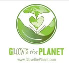 GLOVE THE PLANET WWW.GLOVETHE PLANET.COM