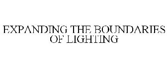 EXPANDING THE BOUNDARIES OF LIGHTING