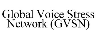 GLOBAL VOICE STRESS NETWORK (GVSN)