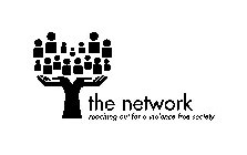 THE NETWORK REACHING OUT FOR A VIOLENCE FREE SOCIETY