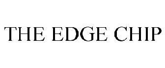 THE EDGE CHIP