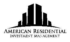 AMERICAN RESIDENTIAL INVESTMENT MANAGEMENT