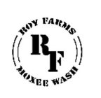 ROY FARMS RF MOXEE WASH