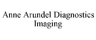 ANNE ARUNDEL DIAGNOSTICS IMAGING