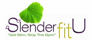 SLENDER FIT U 