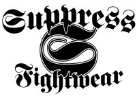 SUPPRESS S FIGHTWEAR