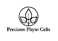 PRECIOUS PHYTO CELLS