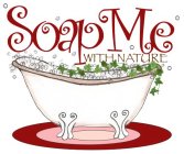 SOAPME WITH NATURE