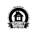PROTECTED BY SECURITY DOCTORS