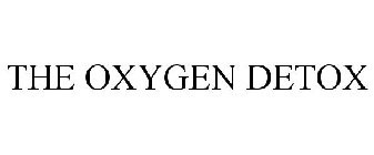 THE OXYGEN DETOX